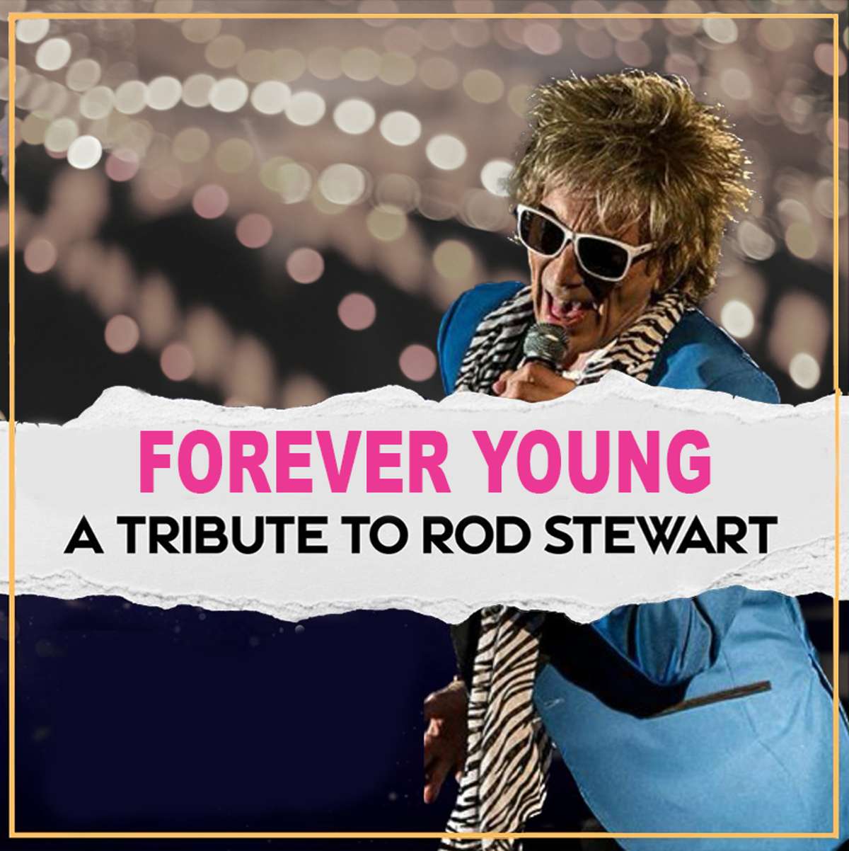 Forever Young: A Tribute to Rod Stewart