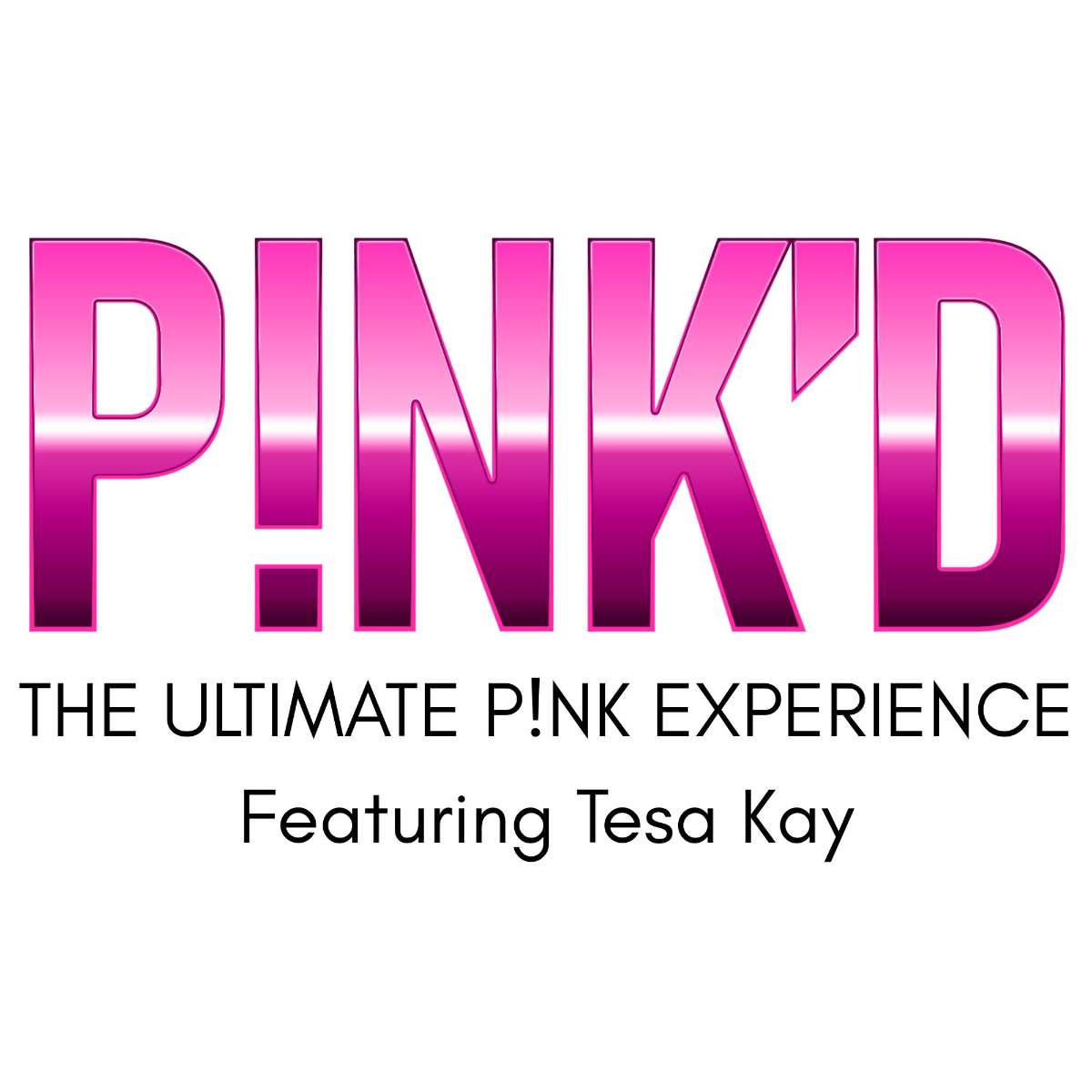 Pink’d: Tribute to P!NK